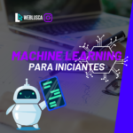 Machine Learning para Iniciantes